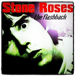 The Stone Roses - Blackpool 1989 aka The Flashback